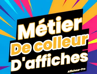 Le métier de colleur d'affiches : un professionnel en action pour une communication visuelle réussie